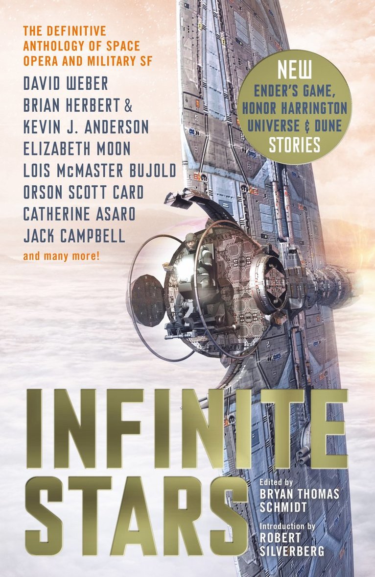 Robert Silverberg, David Weber, Jack Campbell, Elizabeth Moon, Kevin J. Anderson, Brian Herbert, Orson Scott Card, Catherine Asaro, Chuck Gannon, Bryan Thomas Schmidt - Infinite Stars, Häftad