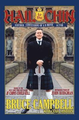 Bruce Campbell, Craig Sanborn - Hail to the Chin, Häftad