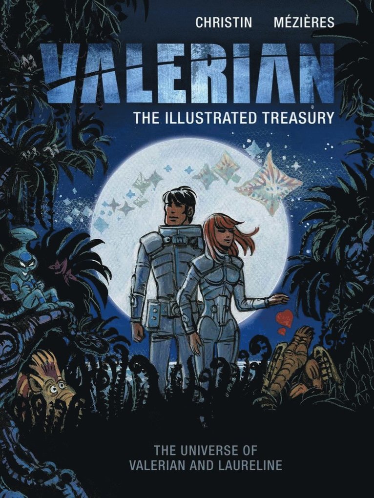 Pierre Christin - Valerian: The Illustrated Treasury, Inbunden