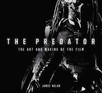 bokomslag Predator: The Art and Making of the Film
