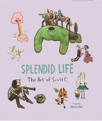 Scott Campbell - Splendid Life, Inbunden