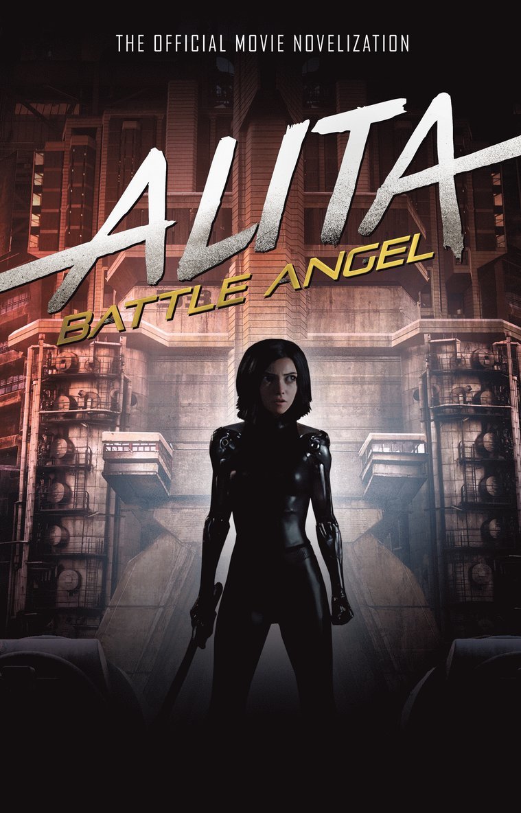 Alita: Battle Angel - The Official Movie Novelization 1