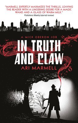 In Truth and Claw (a Mick Oberon Job #4) 1