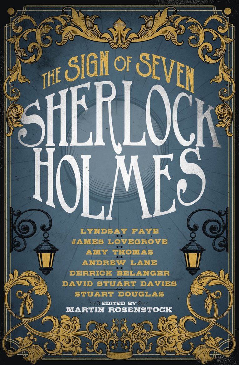 Stuart Douglas, Martin Rosenstock, James Lovegrove, David Stuart Davies, Derrick Belanger, Martin Rosenstock - Sherlock Holmes: The Sign of Seven, Häftad