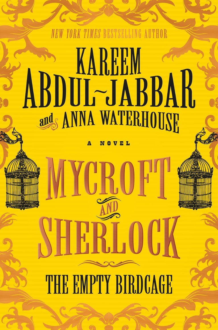 Kareem Abdul-Jabbar, Anna Waterhouse - Mycroft and Sherlock: The Empty Birdcage, Inbunden