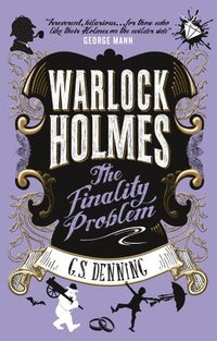bokomslag Warlock Holmes - The Finality Problem