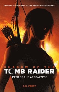 bokomslag Shadow of the Tomb Raider - Path of the Apocalypse