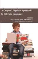 bokomslag A Corpus Linguistic Approach to Literary Language
