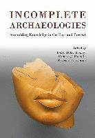 Incomplete Archaeologies 1