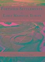 bokomslag Fortified Settlements in Early Medieval Europe