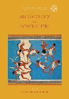 bokomslag Archaeology and Homeric Epic