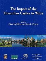 bokomslag The Impact of the Edwardian Castles in Wales