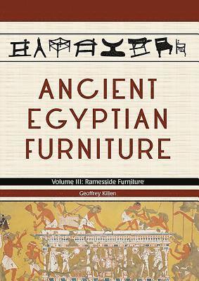 Ancient Egyptian Furniture Volume III 1