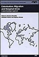 bokomslag Colonisation, Migration, and Marginal Areas