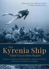 bokomslag The Kyrenia Ship Final Excavation Report, Volume I