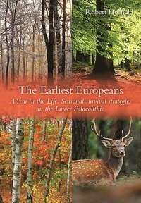 bokomslag Earliest Europeans - A Year in the Life