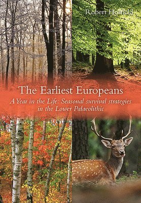 bokomslag Earliest Europeans - A Year in the Life