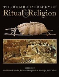 bokomslag The Bioarchaeology of Ritual and Religion