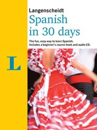 bokomslag Langenscheidt In 30 Days Spanish