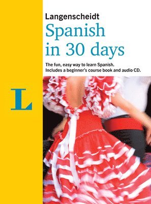 Langenscheidt In 30 Days Spanish, Häftad