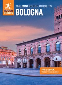 bokomslag The Mini Rough Guide to Bologna: Travel Guide with eBook