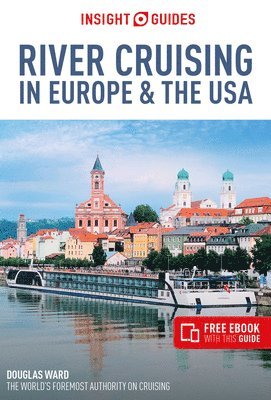 Douglas Ward - Insight Guides River Cruising in Europe & the USA (Cruise Guide with Free eBook), Häftad