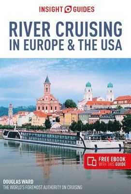 Insight Guides River Cruising in Europe & the USA (Cruise Guide with Free eBook) 1