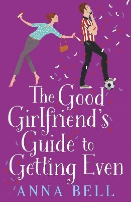 The Good Girlfriend's Guide to Getting Even 1