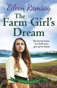 bokomslag Farm girls dream - a heartbreaking family saga