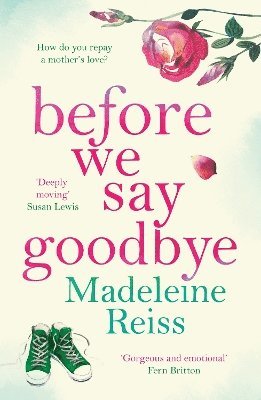 Madeleine Reiss - Before We Say Goodbye, Häftad