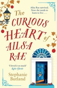 bokomslag The Curious Heart of Ailsa Rae