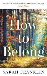 bokomslag How to Belong