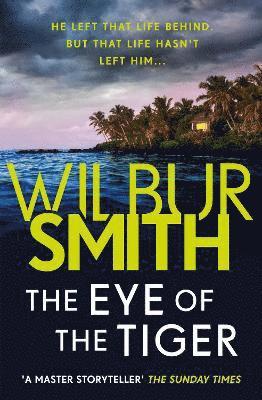 Wilbur Smith - Eye of the Tiger, Häftad. Tillgänglighet: Lägg i varukorg