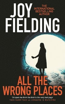 Joy Fielding - All The Wrong Places, Häftad