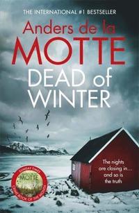 bokomslag Dead of Winter: The unmissable new crime novel from the award-winning writer