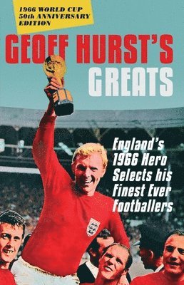 bokomslag Geoff Hurst's Greats