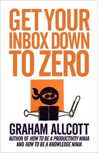 bokomslag Get Your Inbox Down to Zero