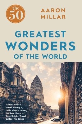 Aaron Millar, Aaron Miller - 50 Greatest Wonders of the World, Häftad