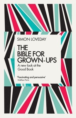 The Bible for Grown-Ups 1