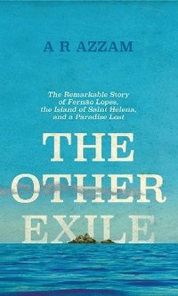 bokomslag Other exile - the story of fernao lopes, st helena and a paradise lost