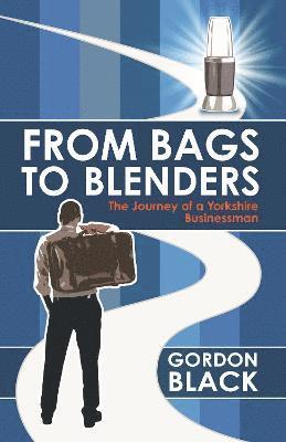 From Bags to Blenders 1