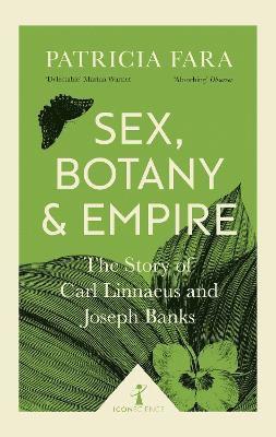 Patricia Fara - Sex, Botany and Empire (Icon Science), Häftad