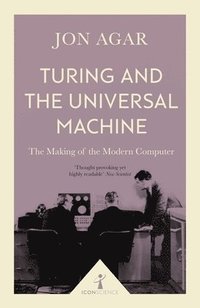 bokomslag Turing and the Universal Machine (Icon Science)