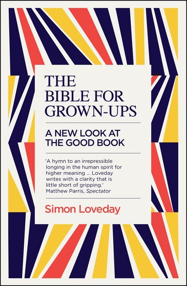 Simon Loveday - Bible for Grown-Ups, Häftad