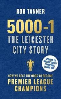 bokomslag 5000-1: The Leicester City Story- Commemorative Edition