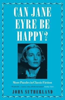 Jon Sutherland - Can Jane Eyre Be Happy?, Häftad