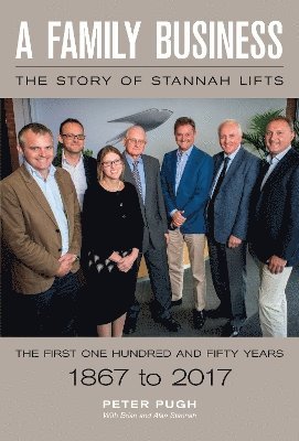 A Family Business: The Story of Stannah Lifts 1