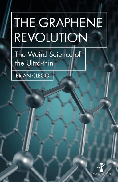 Brian Clegg - Graphene Revolution, Häftad