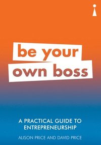 bokomslag A Practical Guide to Entrepreneurship