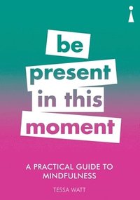 bokomslag A Practical Guide to Mindfulness